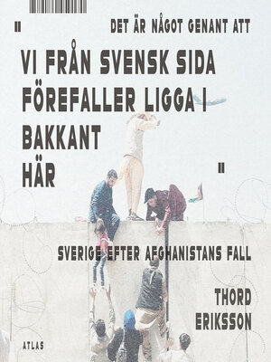 cover image of Det är något genant att vi från svensk sida förefaller ligga i bakkant här